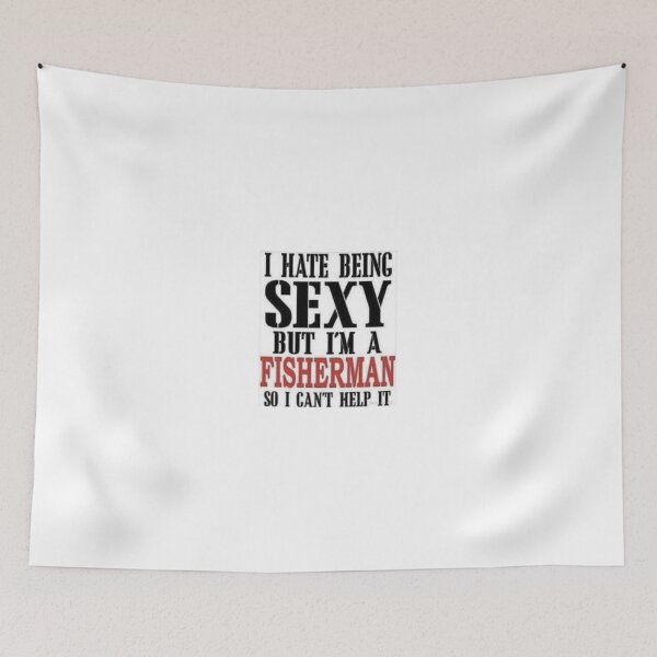 Item preview, I Hate Being Sexy But I'm A Fisherman So I Can't Help It Meme Text Shirt designed and sold by Thickey Forrest.