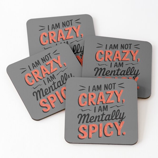 Item preview, I am not crazy mentally spicy funny grey designed and sold by Newhyperion.