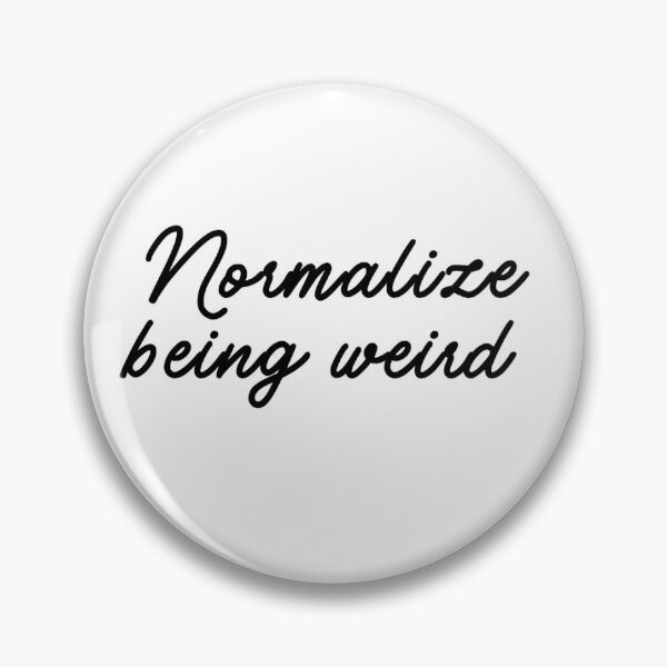 Item preview, Being weird  designed and sold by dmech8787.