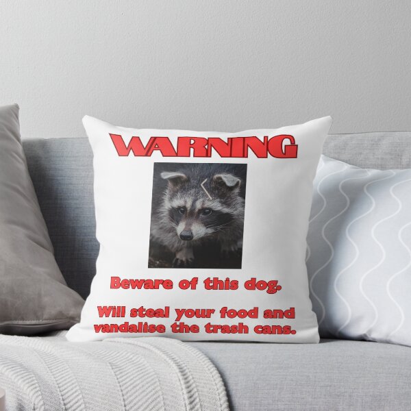 Item preview, Warning: Beware the Dog (racoon) designed and sold by BeWilDesigns.