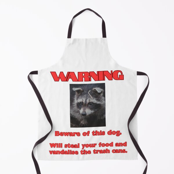 Item preview, Warning: Beware the Dog (racoon) designed and sold by BeWilDesigns.