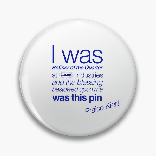 Item preview, Severance Refiner of the Quarter pin designed and sold by heckelnotheckle.