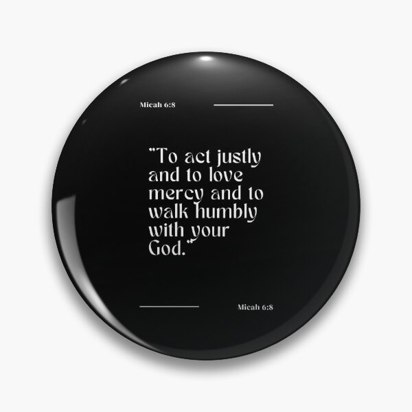 Item preview, Walk humbly, cheistian bible quote designed and sold by Merchattack.