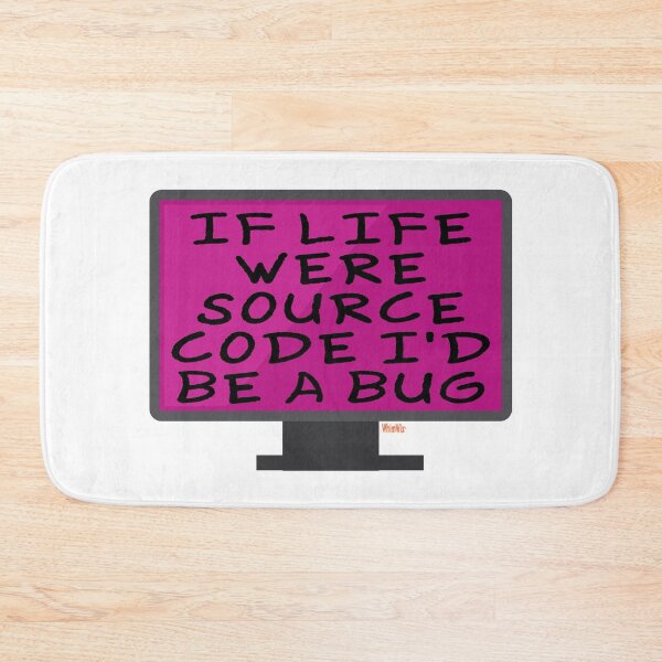 Item preview, If Life were Source Code - Silly Quote Design designed and sold by WhimWiz.