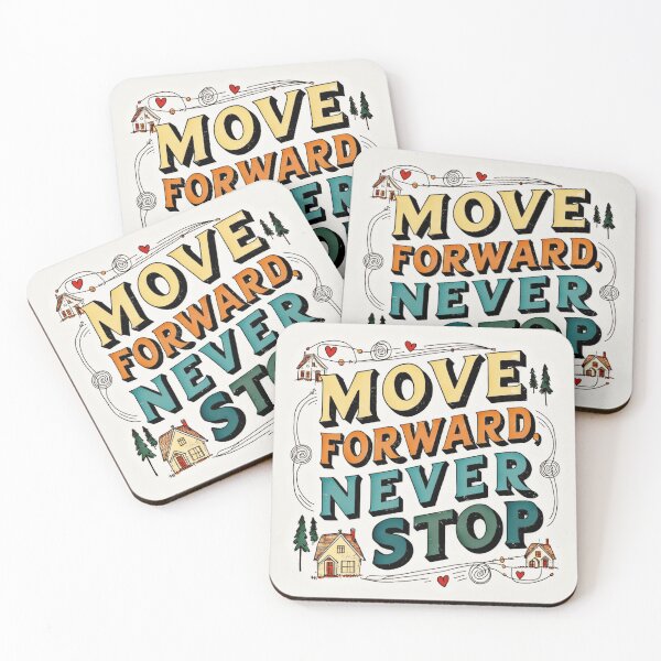 Item preview, Move Forward, Never Stop 6 designed and sold by Zeir Shop.