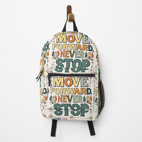 Item preview, Move Forward, Never Stop 7 designed and sold by Zeir Shop.