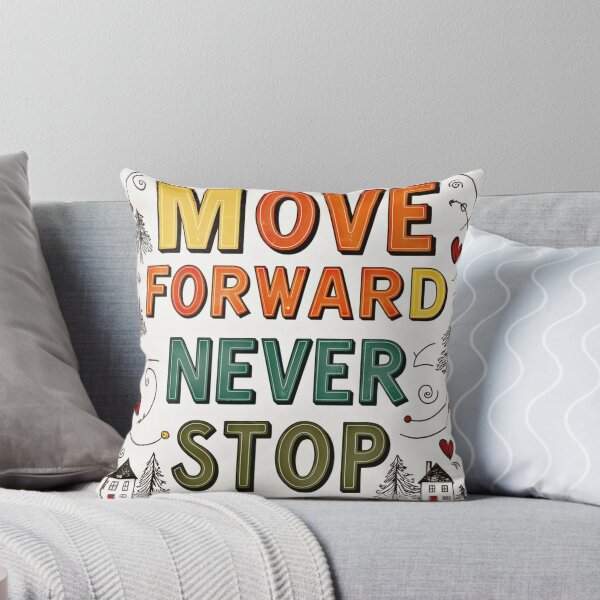 Item preview, Move Forward, Never Stop 8 designed and sold by Zeir Shop.