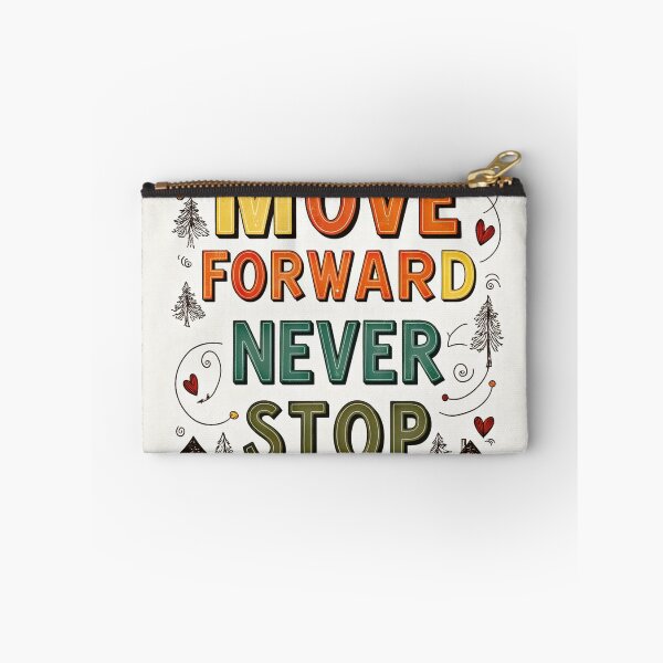 Item preview, Move Forward, Never Stop 8 designed and sold by Zeir Shop.