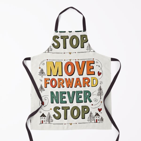 Item preview, Move Forward, Never Stop 8 designed and sold by Zeir Shop.