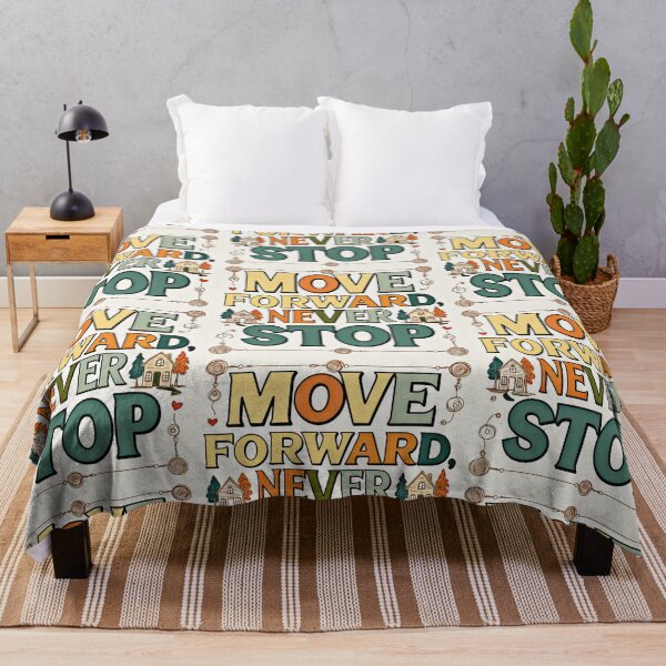 Item preview, Move Forward, Never Stop 7 designed and sold by Zeir Shop.