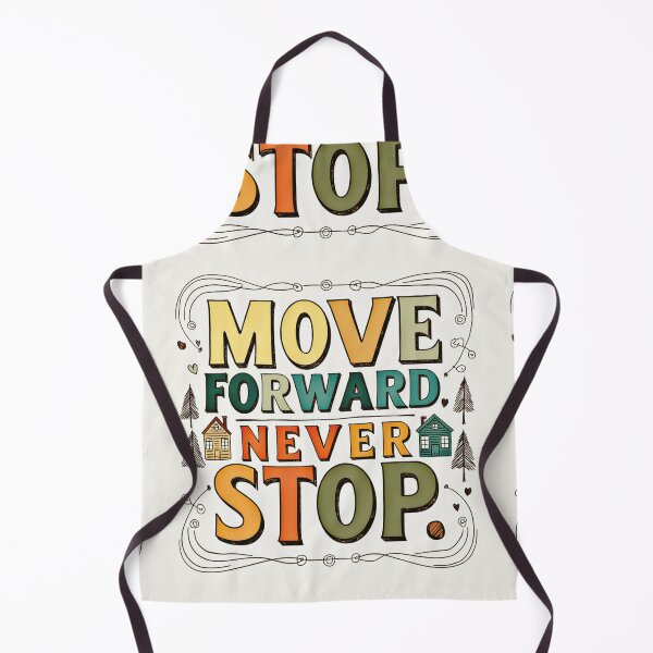 Item preview, Move Forward, Never Stop 9 designed and sold by Zeir Shop.