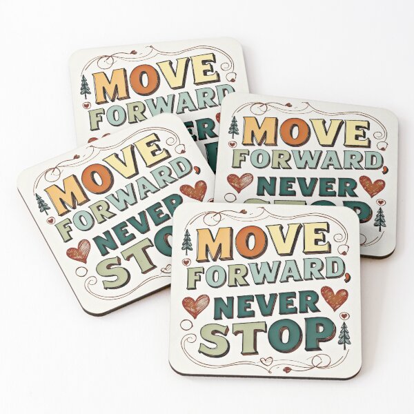 Item preview, Move Forward, Never Stop 10 designed and sold by Zeir Shop.