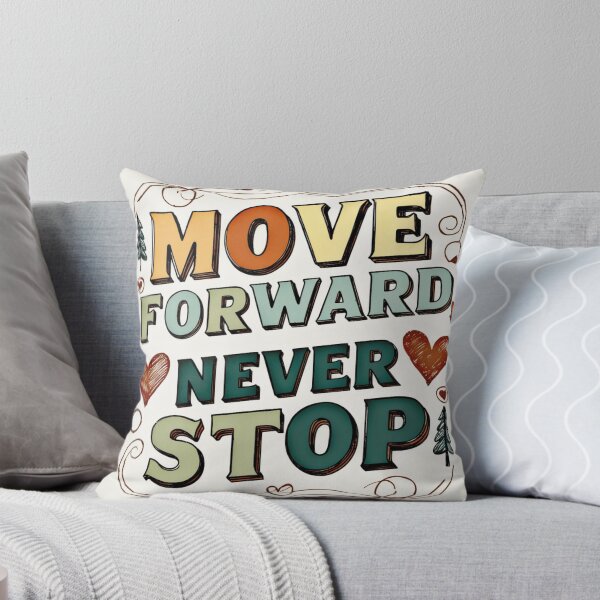 Item preview, Move Forward, Never Stop 10 designed and sold by Zeir Shop.