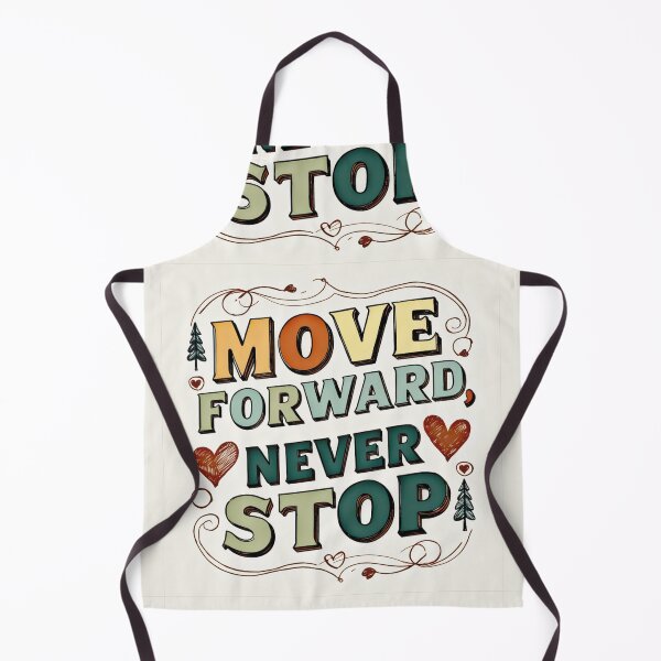 Item preview, Move Forward, Never Stop 10 designed and sold by Zeir Shop.
