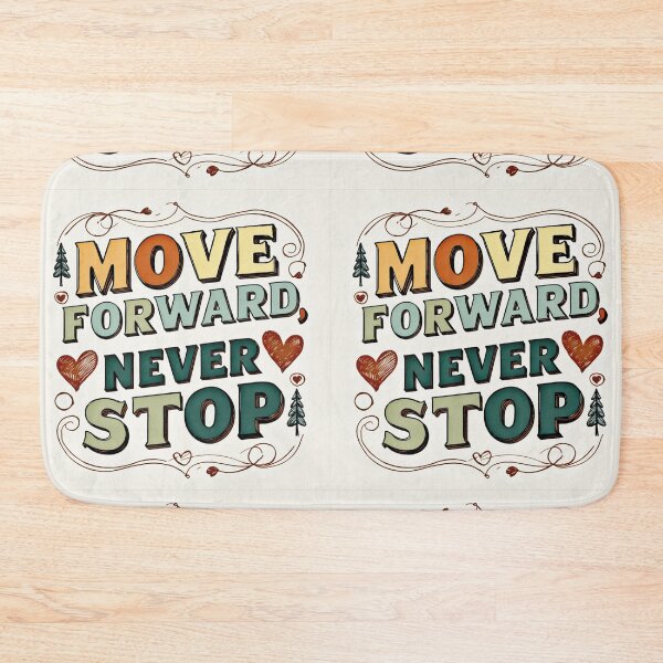 Item preview, Move Forward, Never Stop 10 designed and sold by Zeir Shop.