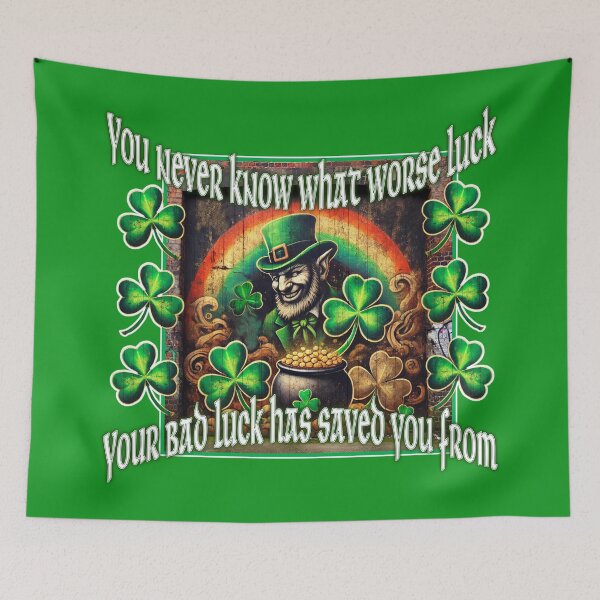 Item preview, St.Patrick's Day Irish Proverb Lucky Slogan designed and sold by Medjed-Studios.
