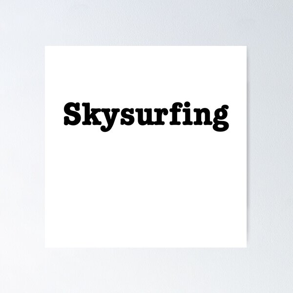 Item preview, Skysurfing designed and sold by At349ks3d.