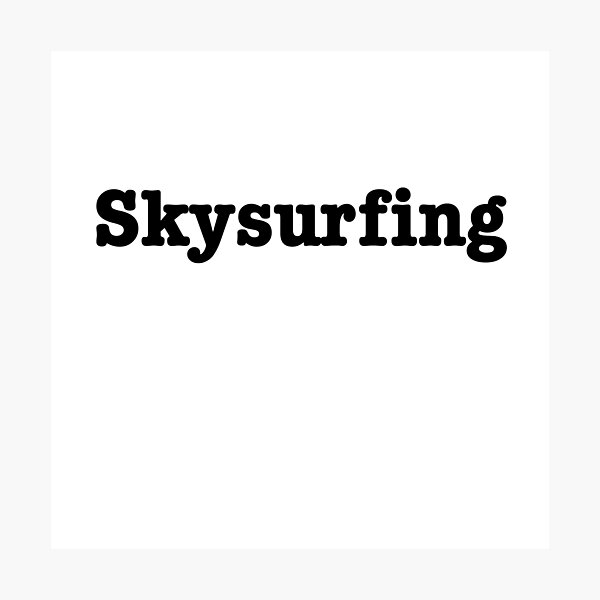 Item preview, Skysurfing designed and sold by At349ks3d.