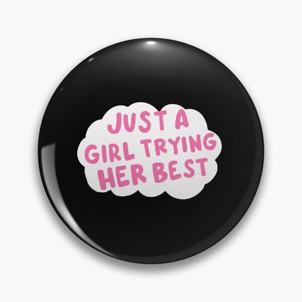Item preview, just a girl trying her best designed and sold by What you are is Beautiful.
