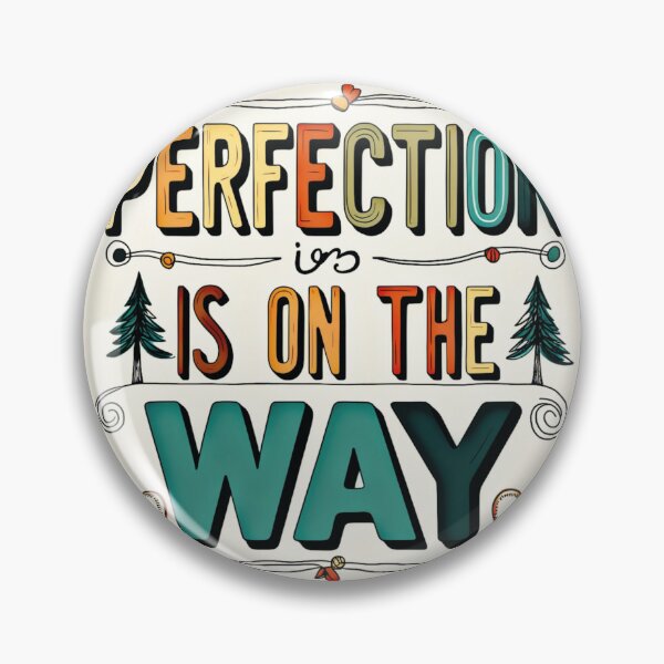 Item preview, Perfection is on the Way 9 designed and sold by Zeir Shop.
