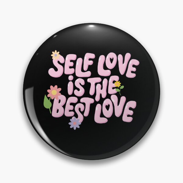 Item preview, self love is the best love valentines designed and sold by What you are is Beautiful.