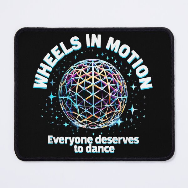Item preview, Wheels in Motion - Everyone Deserves to Dance designed and sold by PANDA IN A BACKPACK.