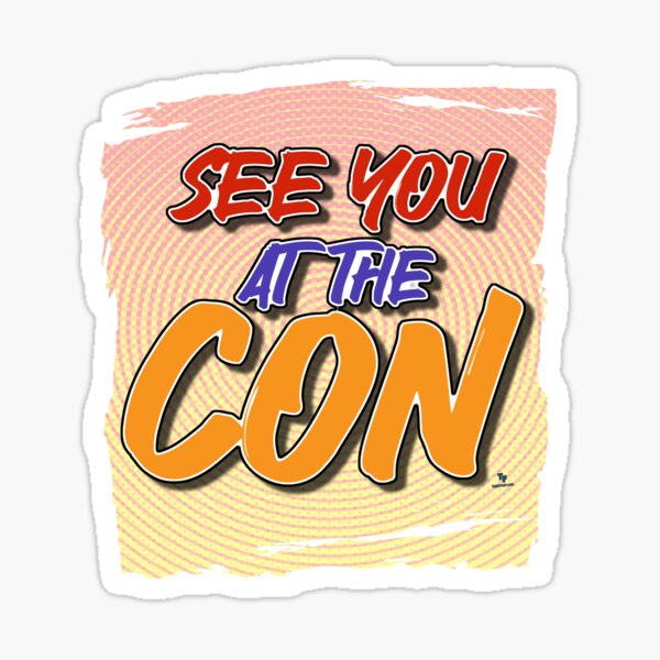 See You At Con Comic Themed Motto Sticker