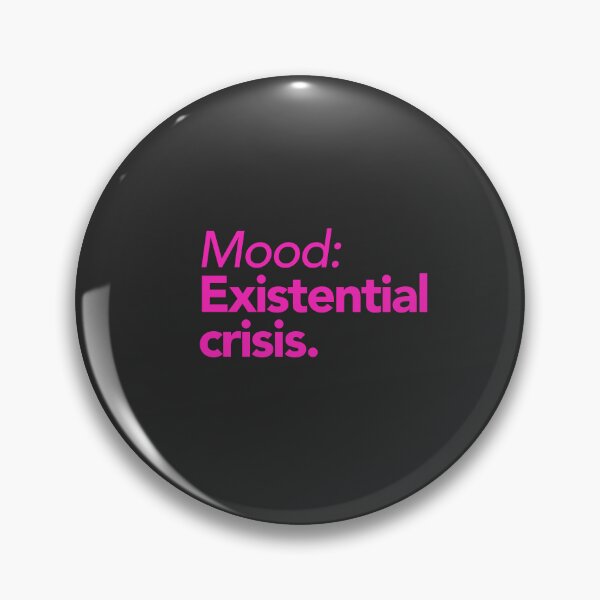Item preview, Mood: Existential crisis. designed and sold by cynicalcorner.
