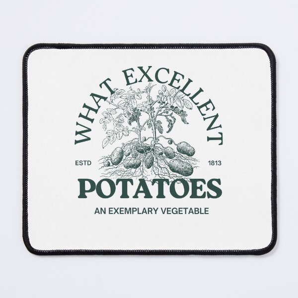 Item preview, excellent potatoes designed and sold by crankymachines.
