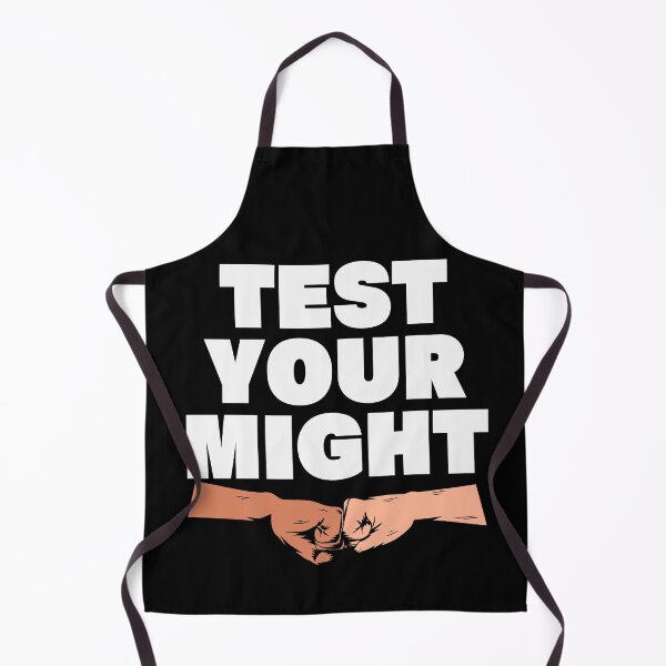 Item preview, White Test Your Might designed and sold by UNK-Fatigues.