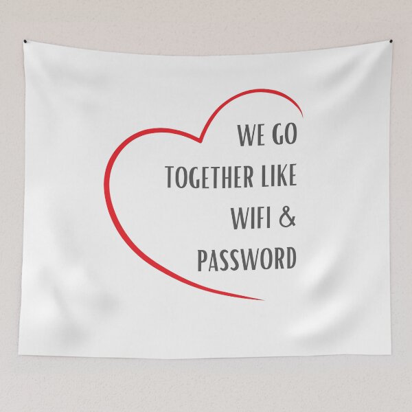 Item preview, We Go Together Like WiFi & Password designed and sold by ozdilh.