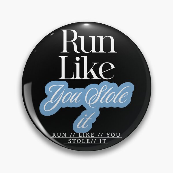 Item preview, Run like you stole it (white text) designed and sold by Tees16.