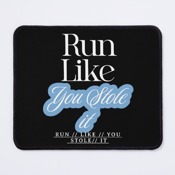 Item preview, Run like you stole it (white text) designed and sold by Tees16.