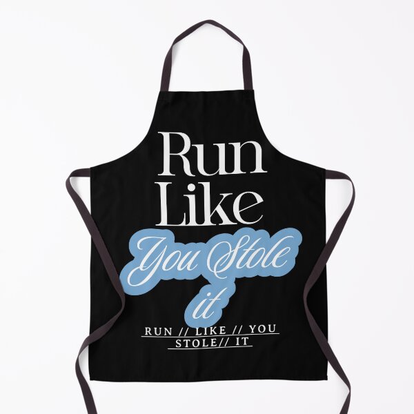 Item preview, Run like you stole it (white text) designed and sold by Tees16.