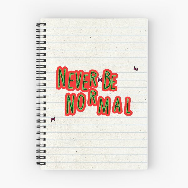 Item preview, Never Be Normal designed and sold by Irreverent Designs.