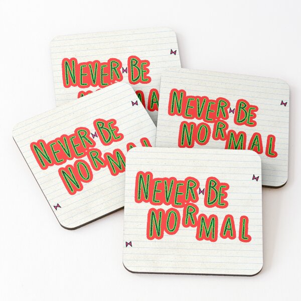 Item preview, Never Be Normal designed and sold by Irreverent Designs.