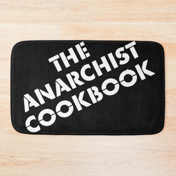 Item preview, The Anarchist Cookbook designed and sold by Food Daddy.