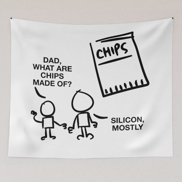 Item preview, Dad What are Chips Made Of? Silicon Mostly designed and sold by GetContented.