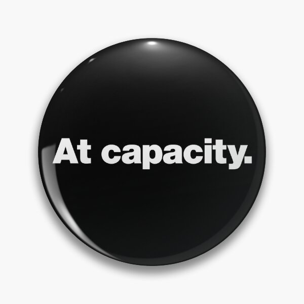 Item preview, At capacity. designed and sold by chestify.