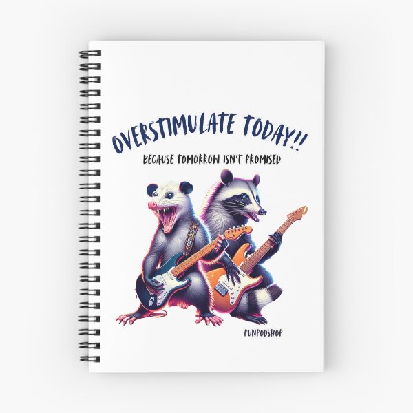 Item preview, Fun Overstimulate Today Tomorrow Isn't Promised possum and racoon T-Shirt designed and sold by Crealityofit.