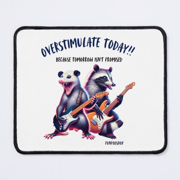 Item preview, Fun Overstimulate Today Tomorrow Isn't Promised possum and racoon T-Shirt designed and sold by Crealityofit.