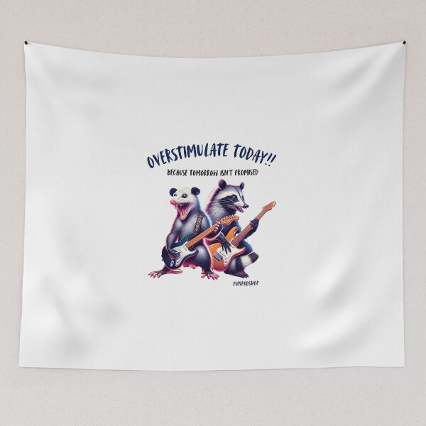 Item preview, Fun Overstimulate Today Tomorrow Isn't Promised possum and racoon T-Shirt designed and sold by Crealityofit.