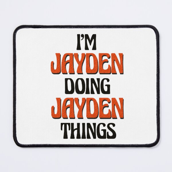 Item preview, I'm Jayden Doing Jayden Things designed and sold by Oussinc.