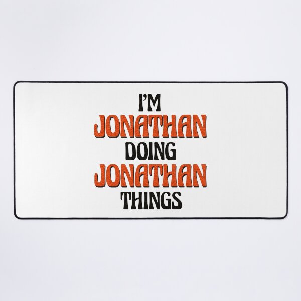 Item preview, I'm Jonathan Doing Jonathan Things designed and sold by Oussinc.