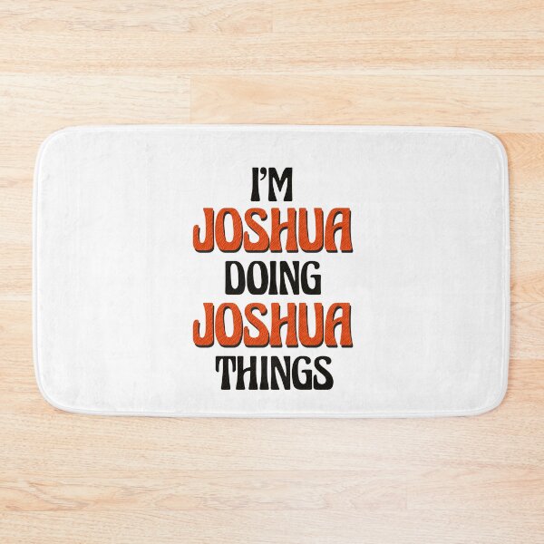 Item preview, I'm Joshua Doing Joshua Things designed and sold by Oussinc.