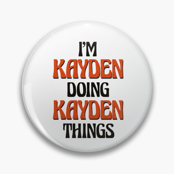 Item preview, I'm Kayden Doing Kayden Things designed and sold by Oussinc.