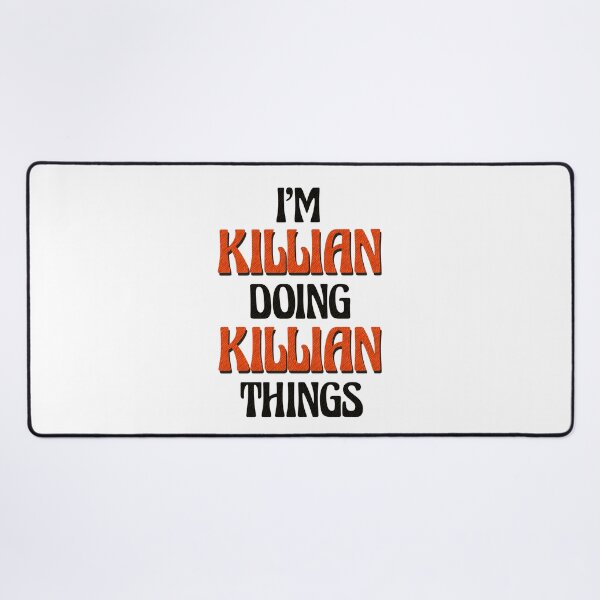 Item preview, I'm Killian Doing Killian Things designed and sold by Oussinc.