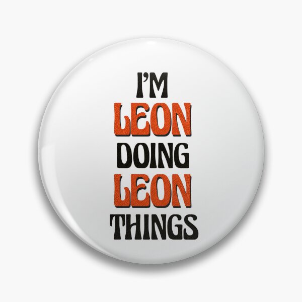 Item preview, I'm Leon Doing Leon Things designed and sold by Oussinc.