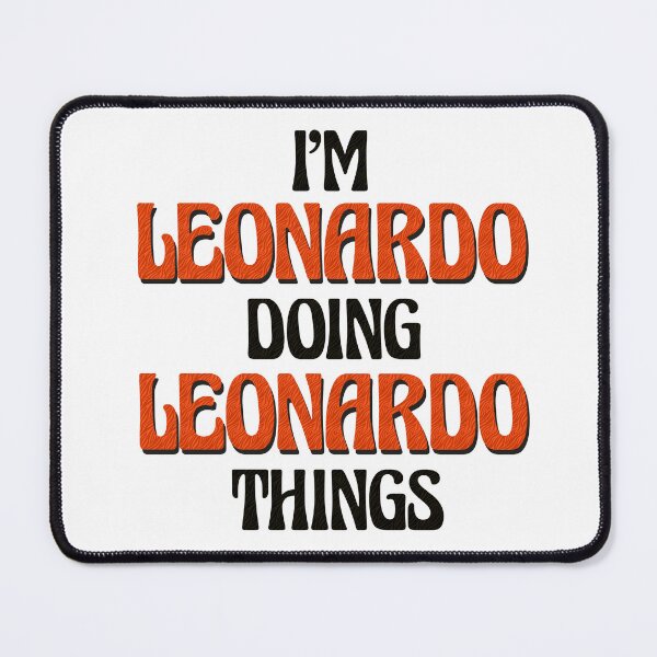 Item preview, I'm Leonardo Doing Leonardo Things designed and sold by Oussinc.