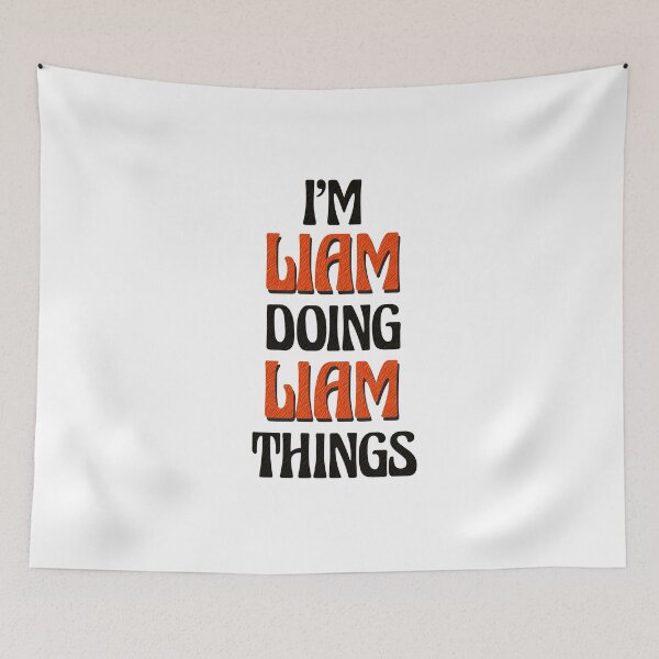 Item preview, I'm Liam Doing Liam Things designed and sold by Oussinc.
